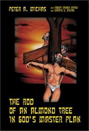 The rod of an almond tree in God's master plan by Peter A. Michas