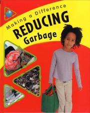 Cover of: Reducing Garbage (Making a Difference)