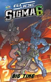 Cover of: Big Time (G. I. Joe SIGMA 6)