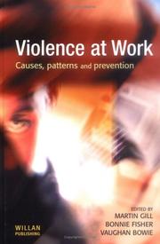 Cover of: Violence at Work: Causes, Patterns and Prevention