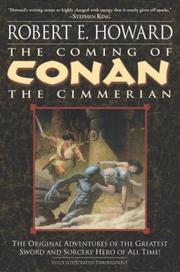 Cover of: The Coming of Conan the Cimmerian (Conan of Cimmeria, Book 1) by Robert E. Howard, Robert E. Howard