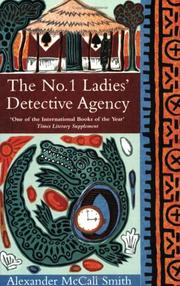 The No. 1 Ladies' Detective Agency by Alexander McCall Smith