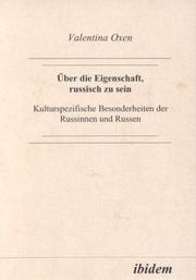 Über die Eigenschaft, russisch zu sein by Valentina Oxen