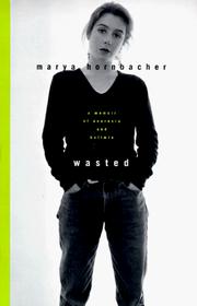 Wasted by Marya Hornbacher