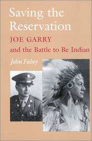 Cover of: Saving the Reservation: Joe Garry and the Battle to Be Indian