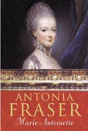 Marie Antoinette by Antonia Fraser