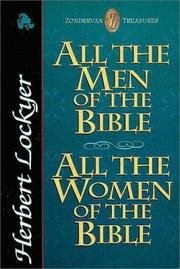 Cover of: All the men of the Bible: All the women of the Bible