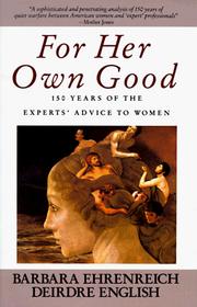 For her own good by Barbara Ehrenreich