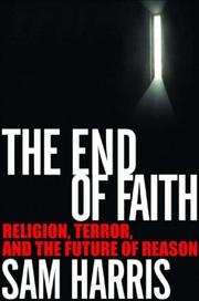 Cover of: The End of Faith by Sam Harris, Sam Harris