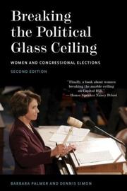 Cover of: Breaking the Political Glass Ceiling: Women and Congressional Elections