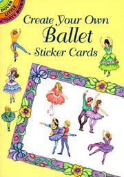 Cover of: Create Your Own Ballet Sticker Cards