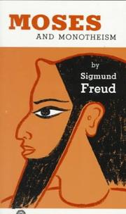 Mann Moses und die monotheistische Religion by Sigmund Freud