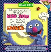 Cover of: Would you like to play hide & seek in this book with lovable, furry old Grover?: Featuring Jim Henson's Muppet