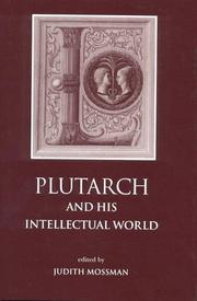 Cover of: Plutarch & His Intellectual World: Essays on Plutarch (Classical Press of Wales)