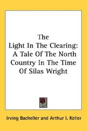 The light in the clearing by Irving Bacheller