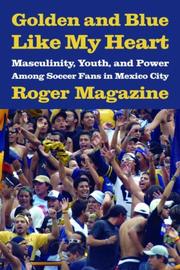 Golden and Blue Like My Heart by Roger Magazine