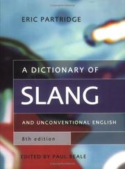 A dictionary of slang and unconventional English by Eric Partridge