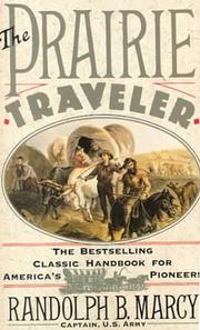 Cover of: The prairie traveler by Randolph Barnes Marcy, Randolph Barnes Marcy