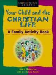 Cover of: Your Child and the Christian Life (Learning for Life) A Family Activity Book