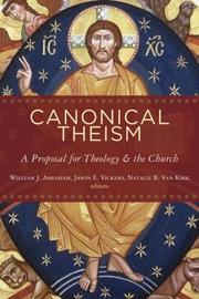 Canonical theism by William J. Abraham, Jason E. Vickers