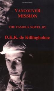 Vancouver Mission by D.K.K. de Killingholme