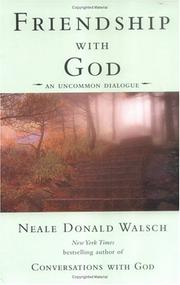 Cover of: Friendship with God: An Uncommon Dialogue