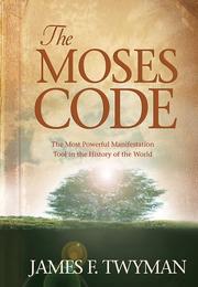 The Moses Code by James F. Twyman