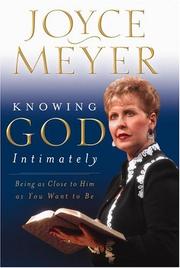 Cover of: Knowing God Intimately by Joyce Meyer