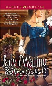 Lady in waiting by Kathryn Caskie