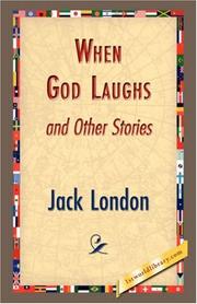 Cover of: When God Laughs and Other Stories by Jack London, Jack London