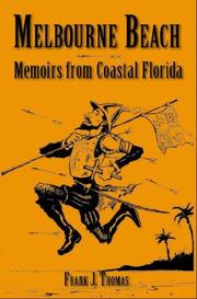 Melbourne Beach, Memoirs from Coastal Florida by Frank J. Thomas