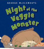 Night of the Veggie Monster by George McClements