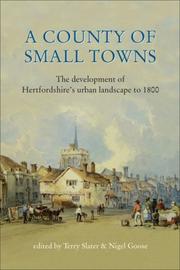 Cover of: A County of Small Towns: The Development of Hertfordshire's Urban Landscape to 1800