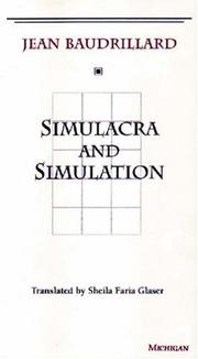 Simulacra and simulation by Jean Baudrillard