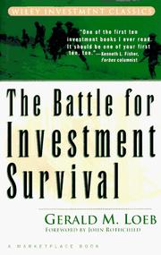 Cover of: The battle for investment survival by Gerald M. Loeb