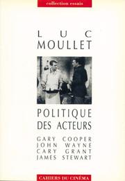 Cover of: Politique des acteurs. Gary Cooper, John Wayne, Cary Grant, James Stewart