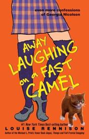 Cover of: Away laughing on a fast camel: even more confessions of Georgia Nicolson