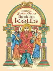 Cover of: Color Your Own Book of Kells