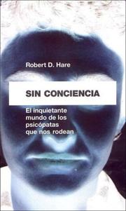 Cover of: Sin Conciencia: El Inquietante Mundo De Los Psicopatas Que Nos Rodean