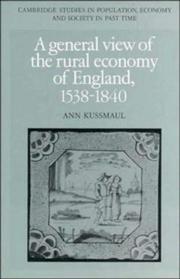 Cover of: A general view of the rural economy of England, 1538-1840