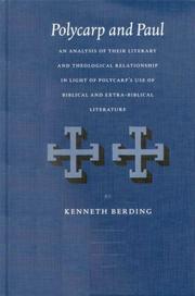 Cover of: Polycarp and Paul: An Analysis of Their Literary and Theological Relationship in Light of Polycarp's Use of Biblical and Extra-Biblical Literature (Vigiliae Christianae, Supplements, 62)