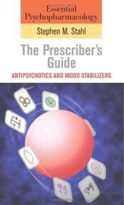 Cover of: Essential Psychopharmacology: the Prescriber's Guide: Antipsychotics and Mood Stabilizers (Essential Psychopharmacology Series)