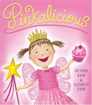 Pinkalicious by Victoria Kann, Elizabeth Kann