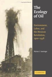 The Ecology of Oil by Myrna I. Santiago