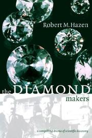 Cover of: The diamond makers by Robert M. Hazen, Robert M. Hazen