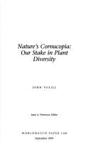 Cover of: Nature's cornucopia by John D. Tuxill, John D. Tuxill