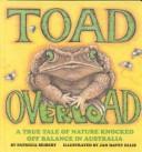 Toad overload by Patricia Seibert