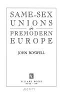 Same-Sex Unions in Premodern Europe by John Boswell