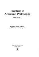 Cover of: Frontiers in American philosophy