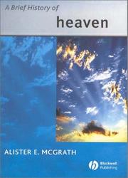 A Brief History of Heaven by Alister E. McGrath